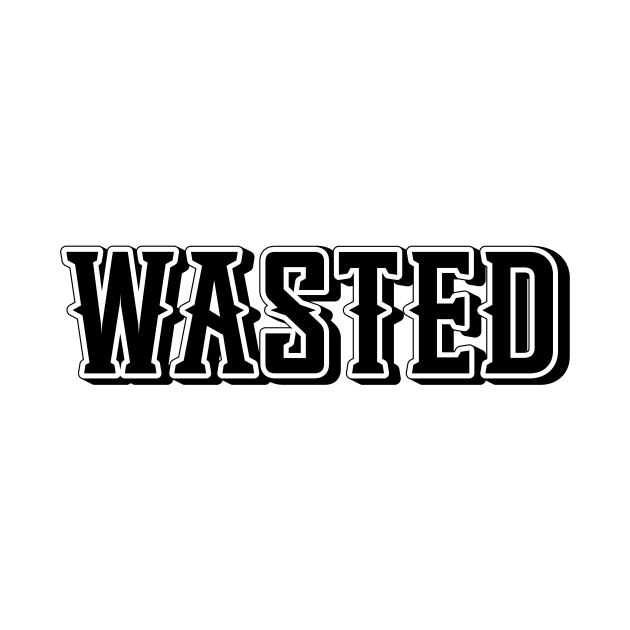 Wasted by God On Do