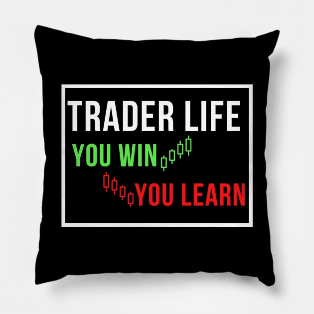 trader life Pillow by Leap Arts