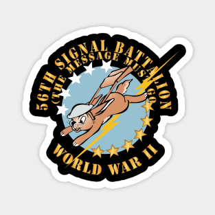 56th Signal Battalion w Emblem - WWII X 300 Magnet