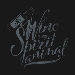 Wine is My Spirit Animal T-Shirt