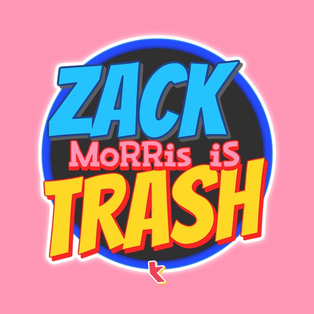 Zack Morris is Trash by 32Baboons