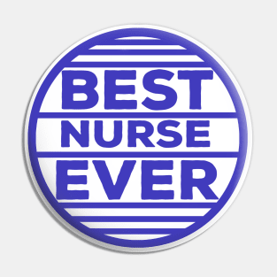 Best Nurse Ever Pin
