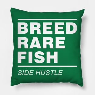 Breed Rare Fish Side Hustle Pillow