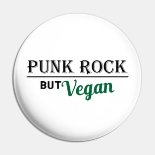 Vegetarian - Punk rock but vegan Pin