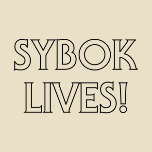 Sybok Lives! (Black Outline) T-Shirt