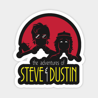 Adventures of Steve and Dustin Magnet