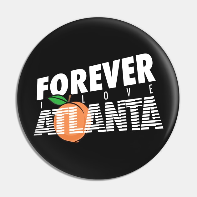 Forever I Luv Atlanta Pin by Classic_Papi