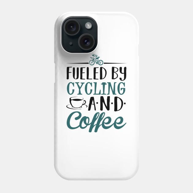 Fueled by Cycling and Coffee Phone Case by KsuAnn