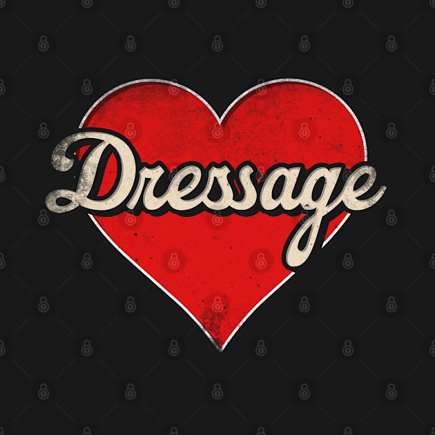 Dressage mom. Dressage retro heart by SerenityByAlex