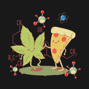 THC and Pizza T-Shirt T-Shirt