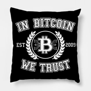 In Bitcoin We Trust College Funny BTC Crypto Gift Pillow