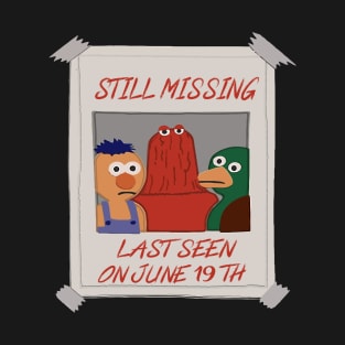 STILL MISSING T-Shirt