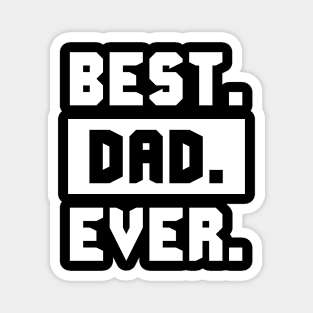 Best Dad Ever Magnet