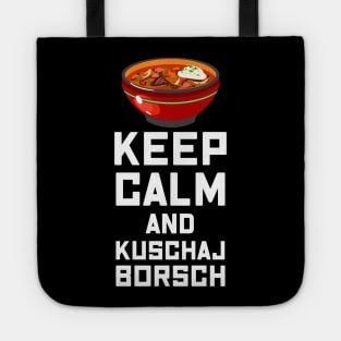 Russian Keep Calm eat Borsch Soup Borscht Quote Tote