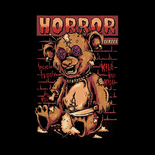 Horror Series: Psycho Teddy by Slikfreakartwork