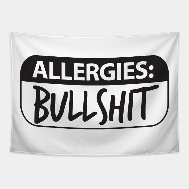 Allergic to Bullshit Tapestry by Blister