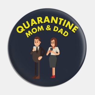 Quarantine Mom and Dad Pin