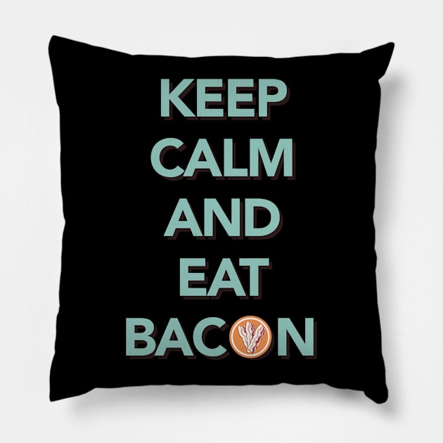 Keep Calm and Eat Bacon Tee Tshirt Pillow by teespot123