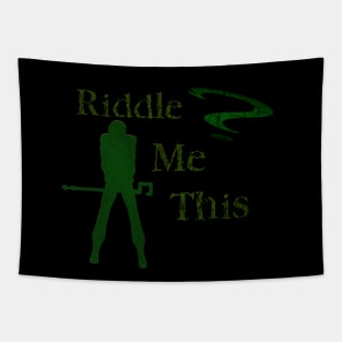 Riddle me this Tapestry