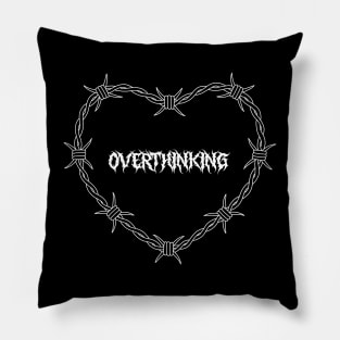 Overthinking Pillow