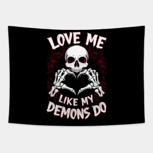 Love me like my demons do Tapestry