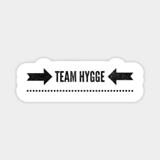 Team Hygge Magnet