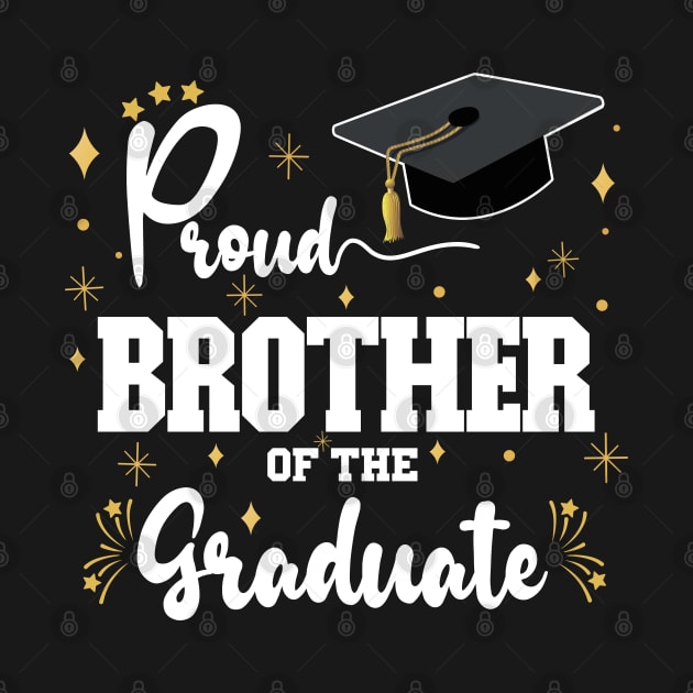 Proud Brother Of The Graduate | Bold White Text Family Graduation by Estrytee