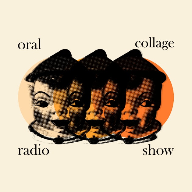 Orange Elf Heads - Black Text | Oral Collage Radio Show by Oral Collage Radio Show