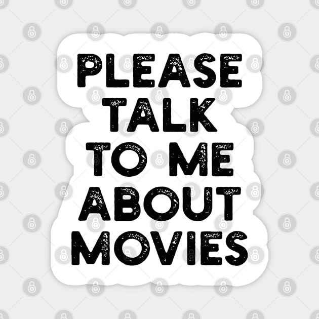 please talk to me about movies Magnet by mdr design