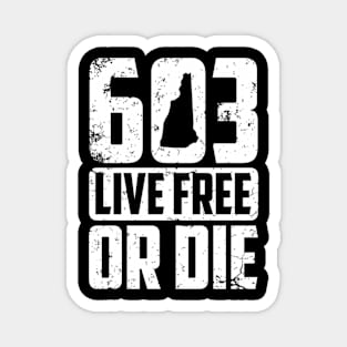 603 Live Free Or Die New Hampshire Patriot Magnet