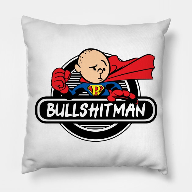 Bullshitman Pillow by Immortalized