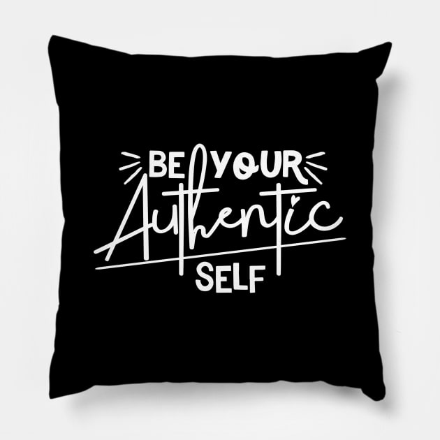 Be Your Authentic Self Pillow by lulubee