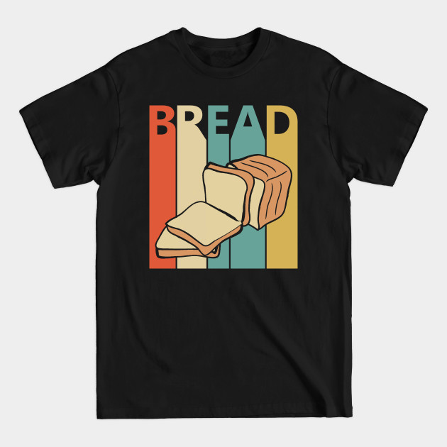 Discover Vintage Bread Lover Gift - Bread - T-Shirt