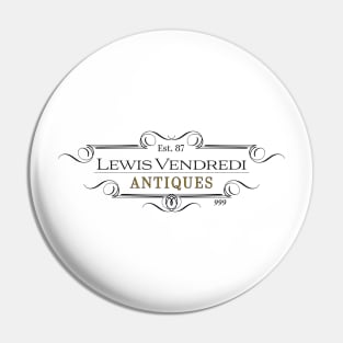 Lewis Vendredi Antiques Pin