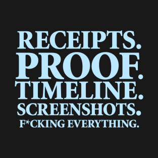 Heather Gay - Receipts, Proof, Timeline, Screenshots T-Shirt