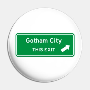 Gotham City Highway Exit Sign Pin