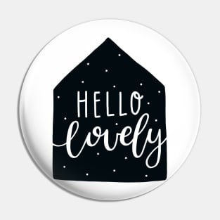 Hello Lovely - Scandinavian Pin