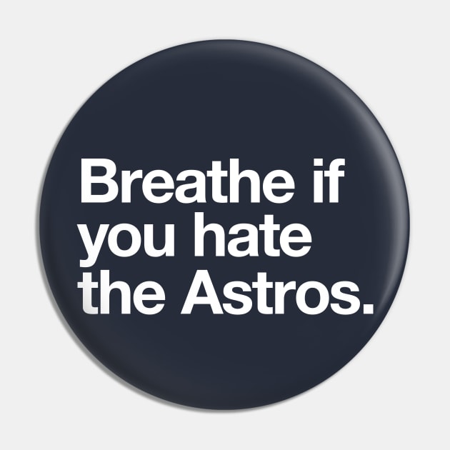 BodinStreet Breathe If You Hate The Astros Women's T-Shirt