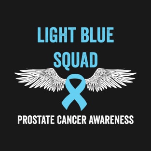 prostate cancer awareness - Light blue squad prostate cancer support T-Shirt