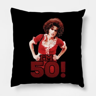 vintage sally o'malley -  i'm 50 Pillow