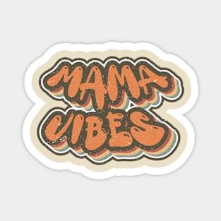 Mama Vibes Magnet