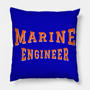 Marine Engineer in Orange Color Text Pillow