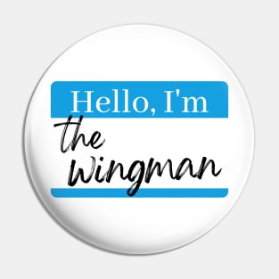 The Wingman Pin