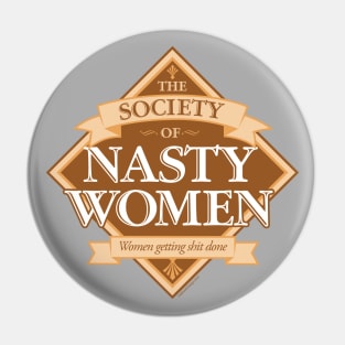 Society of Nasty Women Pin