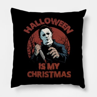 Halloween Is my Christmas Pillow