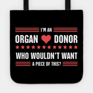 Funny Organ Donor Quote Tote