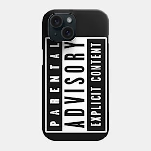 Parental Advisory Phone Case