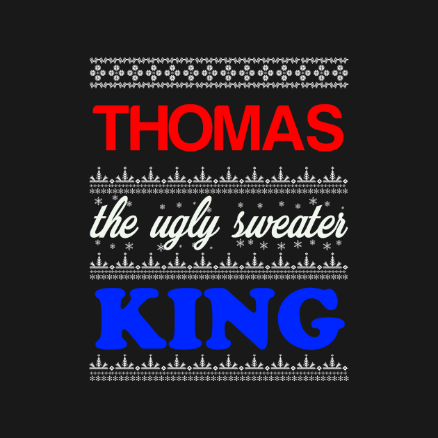 THOMAS the Ugly Sweater King> Happy Holidays by CoolApparelShop