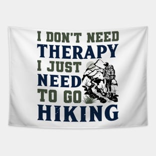 I just need to go hiking Tapestry