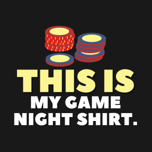 This Is My Game Night Shirt - Poker Chips T-Shirt